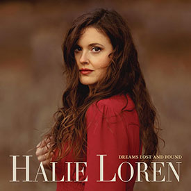 Halie Loren / Dreams Lost And Found